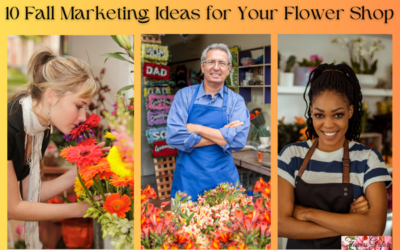 10 Fall Marketing Ideas for Your Flower Shop