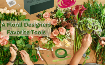 A Floral Designer’s Favorite tools